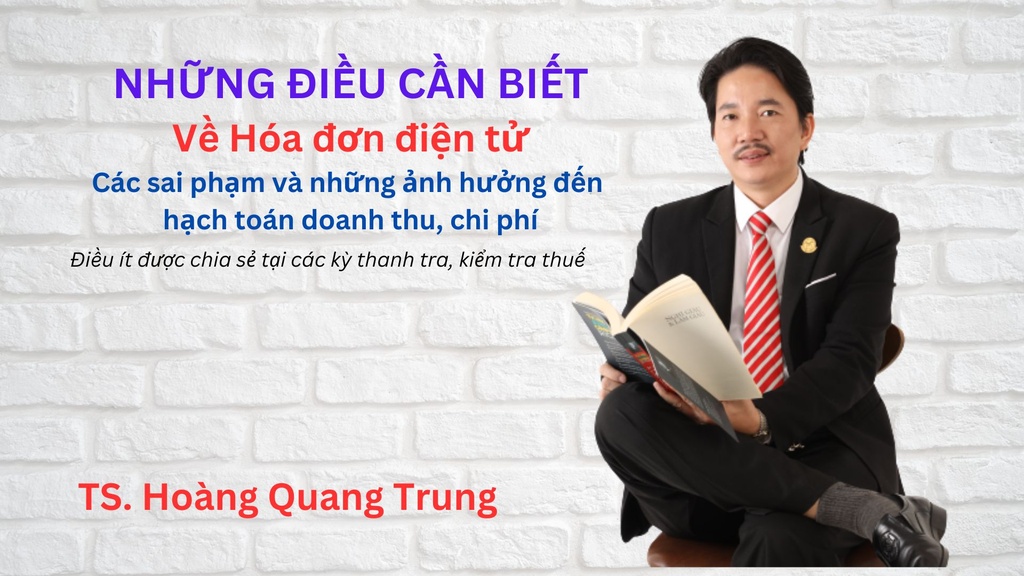 Những điều cần biết về hóa đơn điện tử, các sai và những ảnh hưởng đến hạch toán doanh thu, chi phí