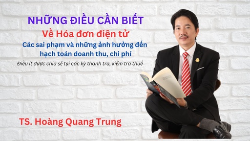 Những điều cần biết về hóa đơn điện tử, các sai và những ảnh hưởng đến hạch toán doanh thu, chi phí